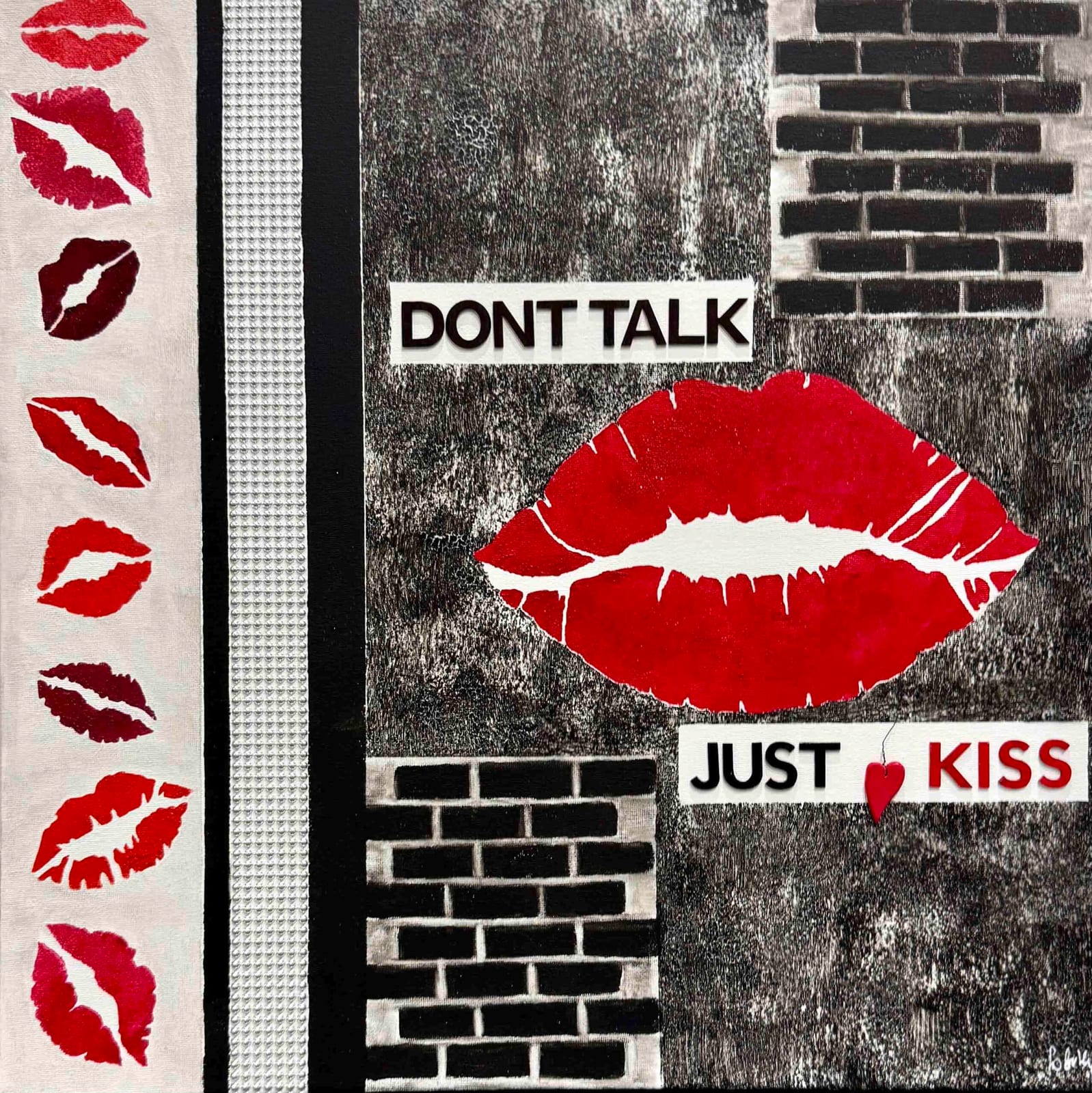 Dont talk just kiss